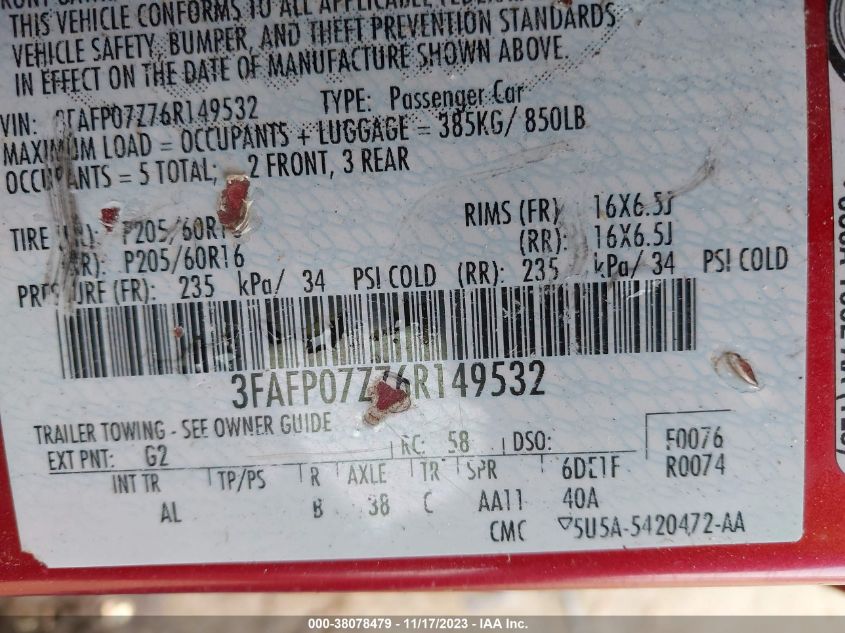 2006 Ford Fusion Se VIN: 3FAFP07Z76R149532 Lot: 38078479