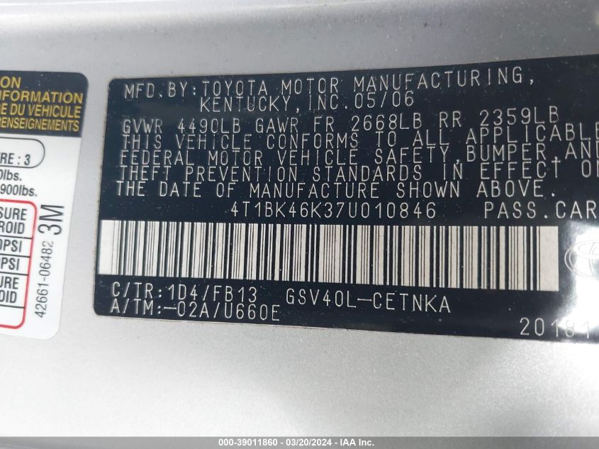 2007 TOYOTA CAMRY VIN: 4T1BK46K37U010846