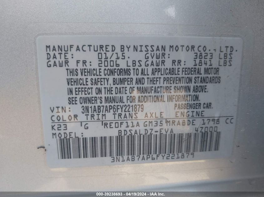 2015 Nissan Sentra Fe+ S/S/Sl/Sr/Sv VIN: 3N1AB7AP6FY221879 Lot: 39238693