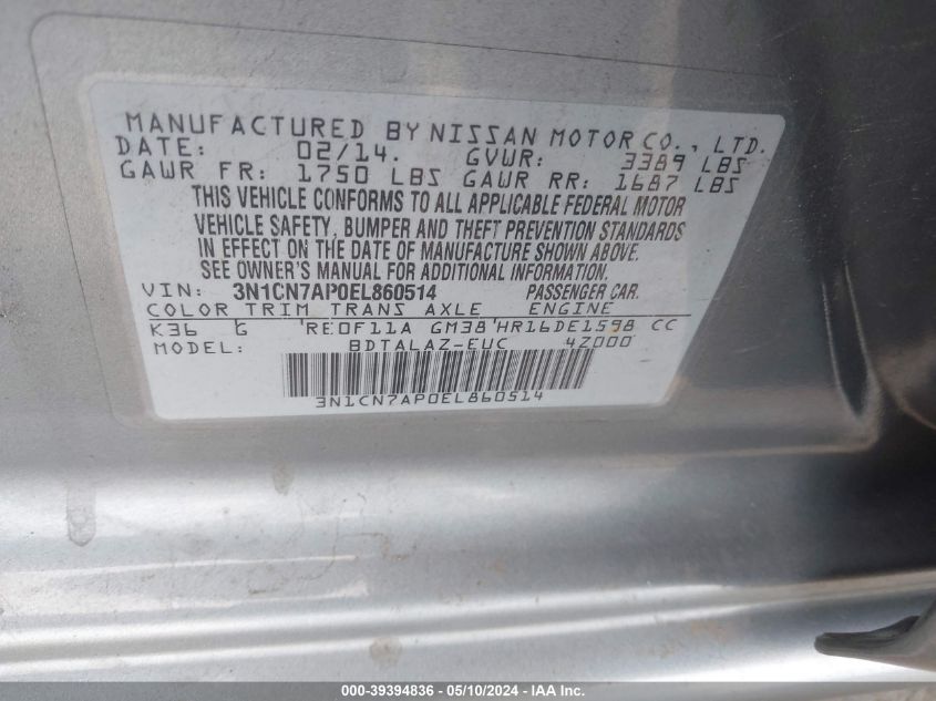 2014 Nissan Versa 1.6 S+ VIN: 3N1CN7AP0EL860514 Lot: 39394836