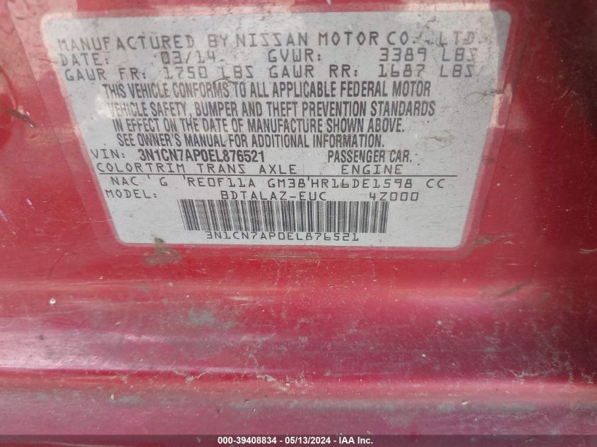 2014 Nissan Versa 1.6 S+ VIN: 3N1CN7AP0EL876521 Lot: 39408834