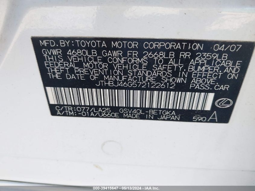 2007 Lexus Es 350 VIN: JTHBJ46G572122612 Lot: 39415647