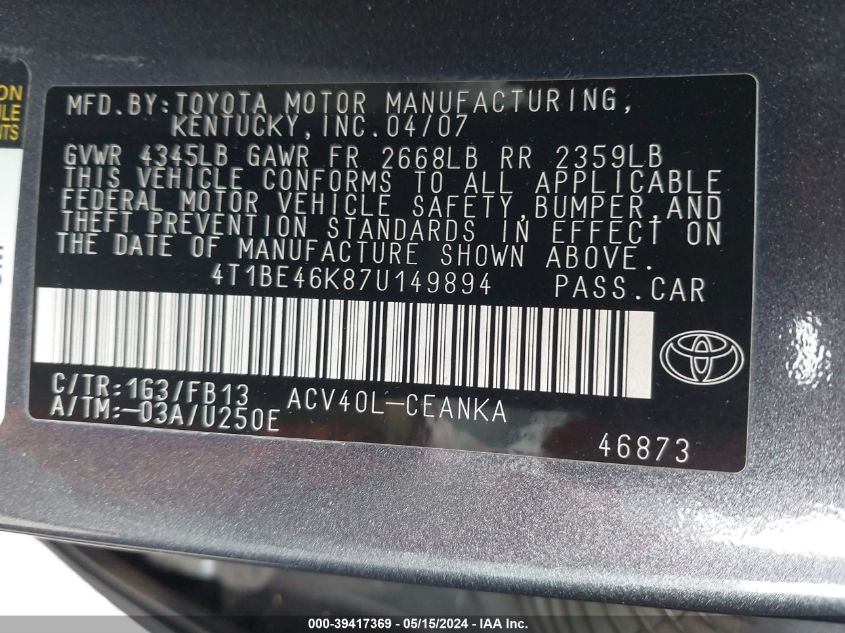 2007 Toyota Camry Le VIN: 4T1BE46K87U149894 Lot: 39417369