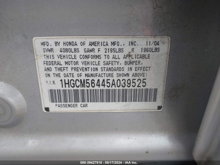2005 Honda Accord 2.4 Lx VIN: 1HGCM56445A039525 Lot: 39427918