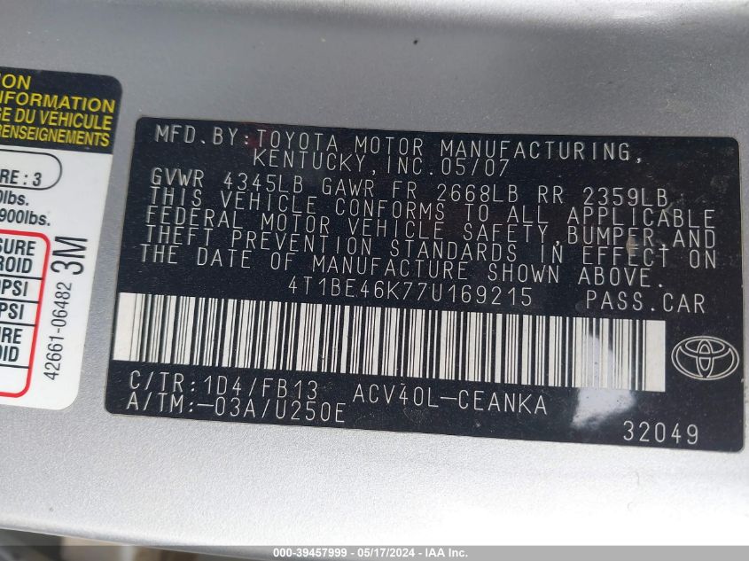 2007 Toyota Camry Le VIN: 4T1BE46K77U169215 Lot: 39457999