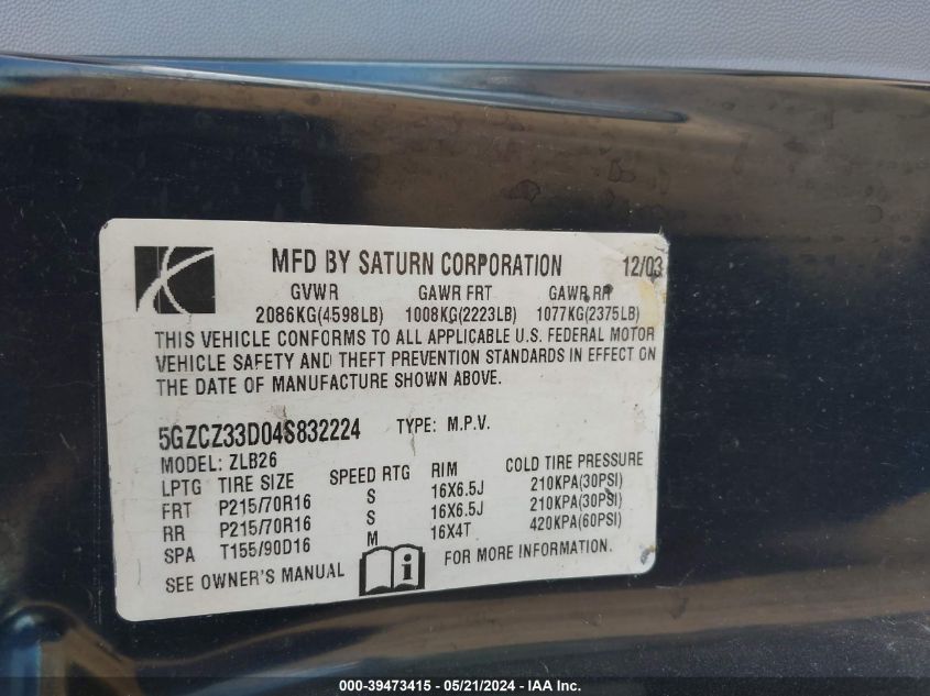 2004 Saturn Vue 4 Cyl VIN: 5GZCZ33D04S832224 Lot: 39473415