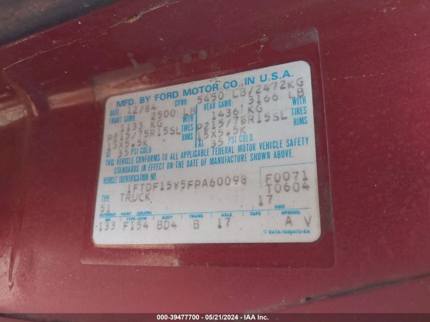 1985 Ford F150 VIN: 1FTDF15Y5FPA60098 Lot: 39477700