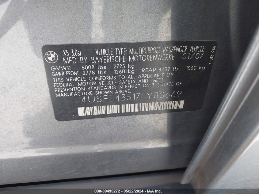 2007 BMW X5 3.0Si VIN: 4USFE43517LY80669 Lot: 39495272