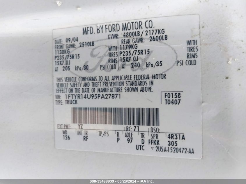 2005 Ford Ranger Edge/Stx/Xl/Xlt VIN: 1FTYR14U95PA27871 Lot: 39499939