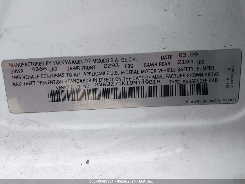 2009 Volkswagen Jetta S VIN: 3VWJZ71K19M149818 Lot: 39506994