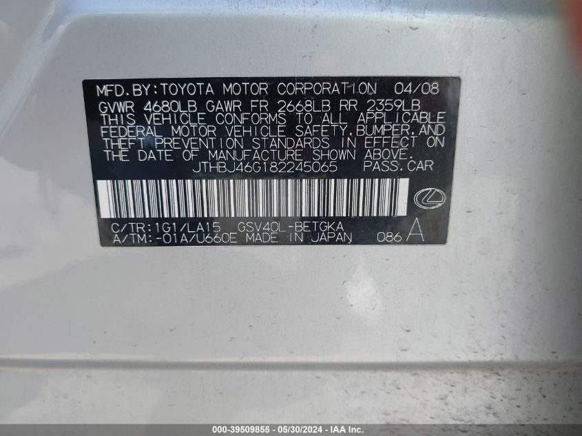 2008 Lexus Es 350 VIN: JTHBJ46G182245065 Lot: 39509855