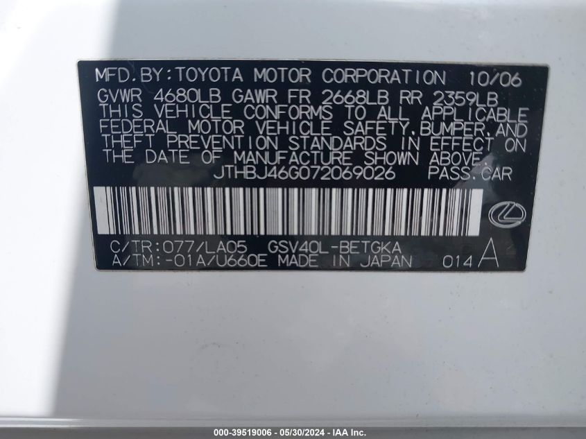 2007 Lexus Es 350 VIN: JTHBJ46G072069026 Lot: 39519006