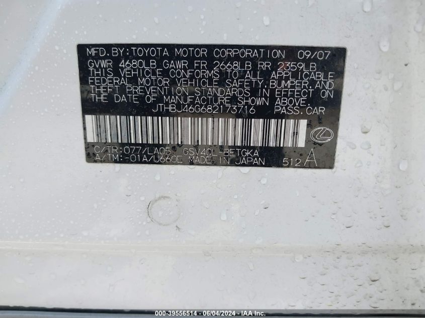 2008 Lexus Es 350 VIN: JTHBJ46G682173716 Lot: 39556514