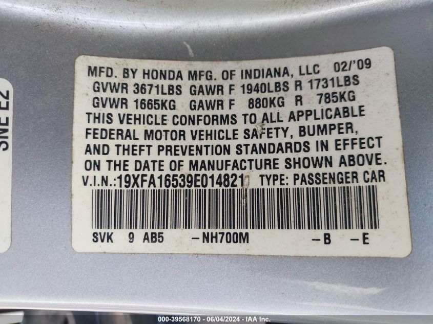 2009 Honda Civic Lx VIN: 19XFA16539E014821 Lot: 39568170