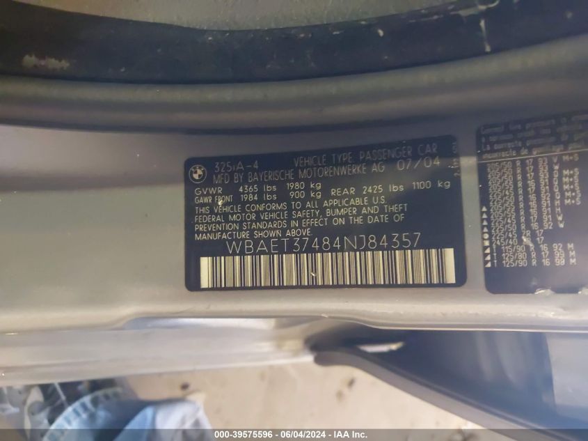 2004 BMW 325I VIN: WBAET37484NJ84357 Lot: 39575596