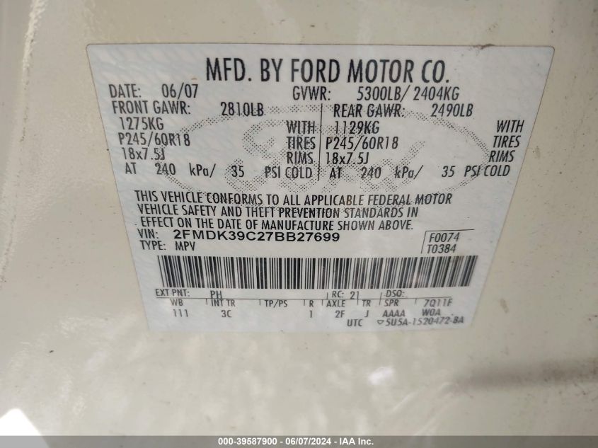 2007 Ford Edge Sel Plus VIN: 2FMDK39C27BB27699 Lot: 39587900