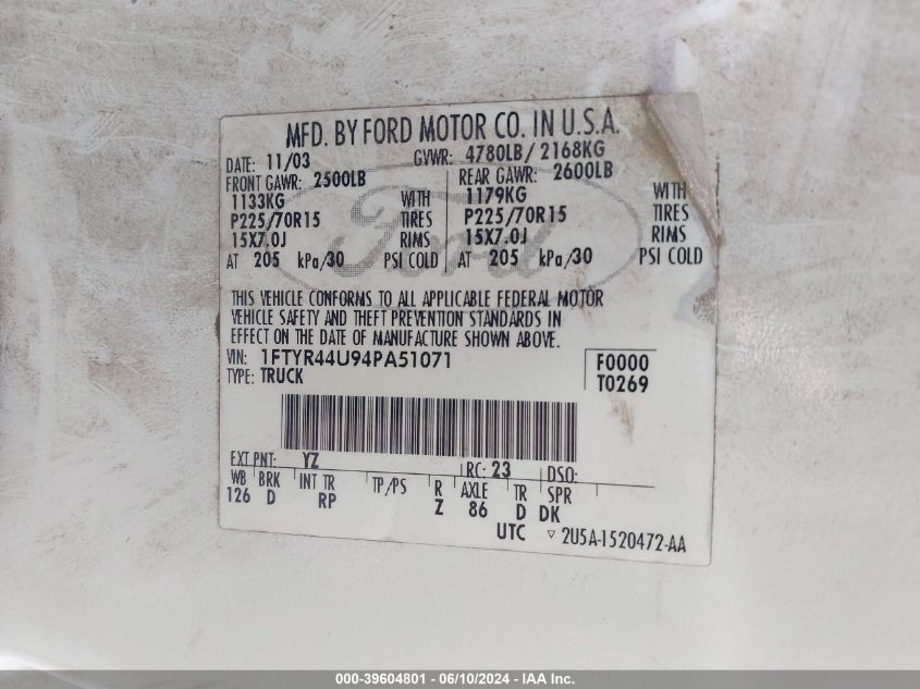 2004 Ford Ranger Edge/Tremor/Xlt VIN: 1FTYR44U94PA51071 Lot: 39604801