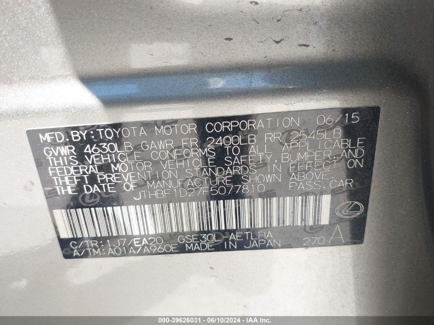 2015 Lexus Is 250 VIN: JTHBF1D27F5077810 Lot: 39626031