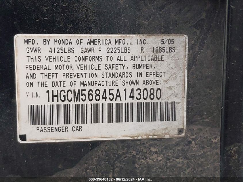 2005 Honda Accord 2.4 Ex VIN: 1HGCM56845A143080 Lot: 39640132