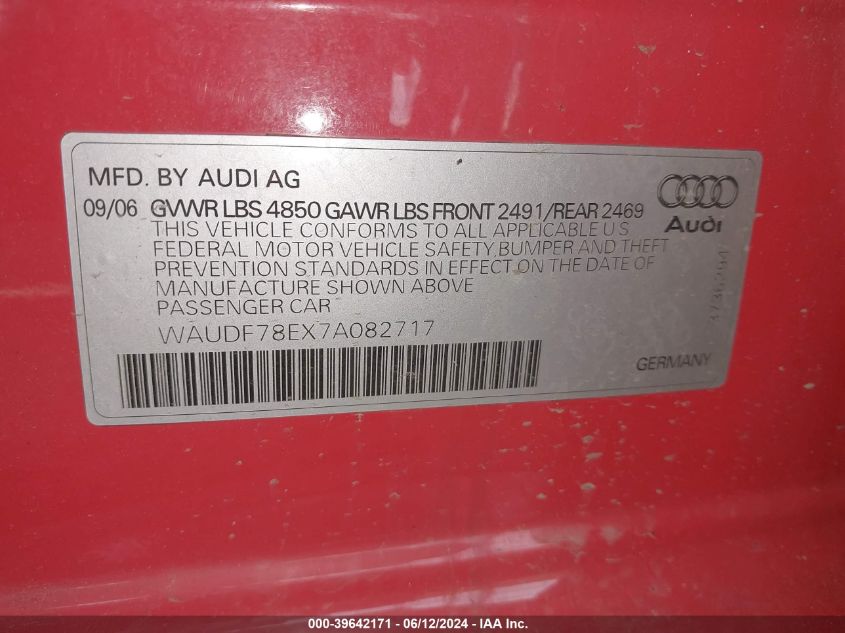2007 Audi A4 2.0T VIN: WAUDF78EX7A082717 Lot: 39642171