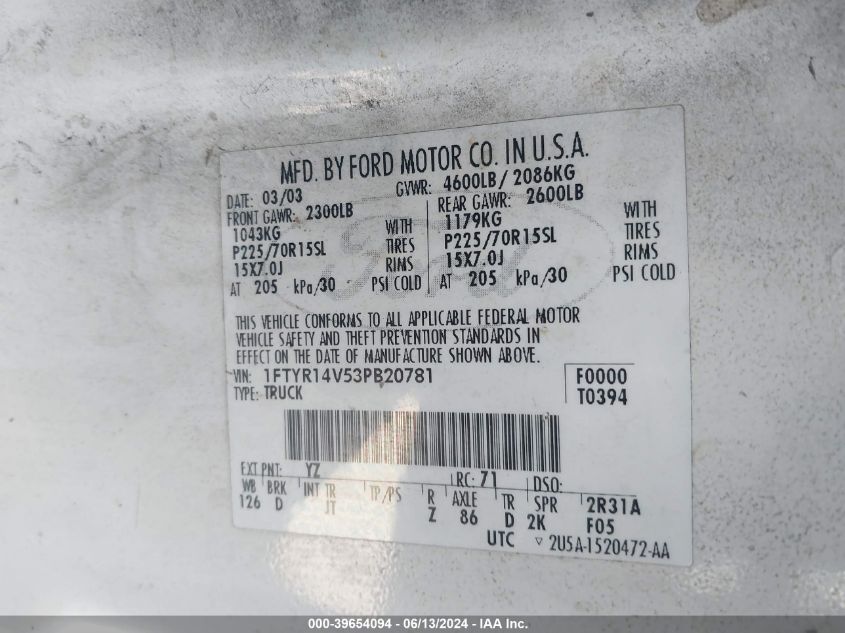 2003 Ford Ranger Edge/Tremor/Xl/Xlt VIN: 1FTYR14V53PB20781 Lot: 39654094