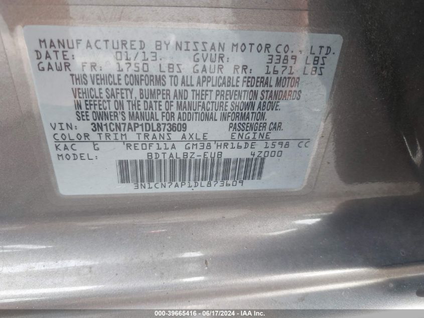 2013 Nissan Versa 1.6 Sv VIN: 3N1CN7AP1DL873609 Lot: 39665416