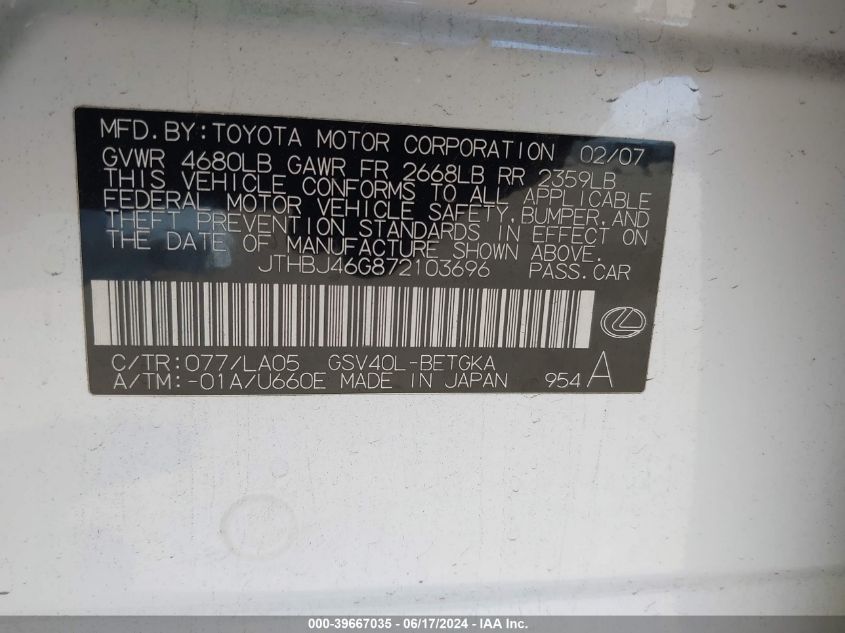 2007 Lexus Es 350 VIN: JTHBJ46G872103696 Lot: 39667035