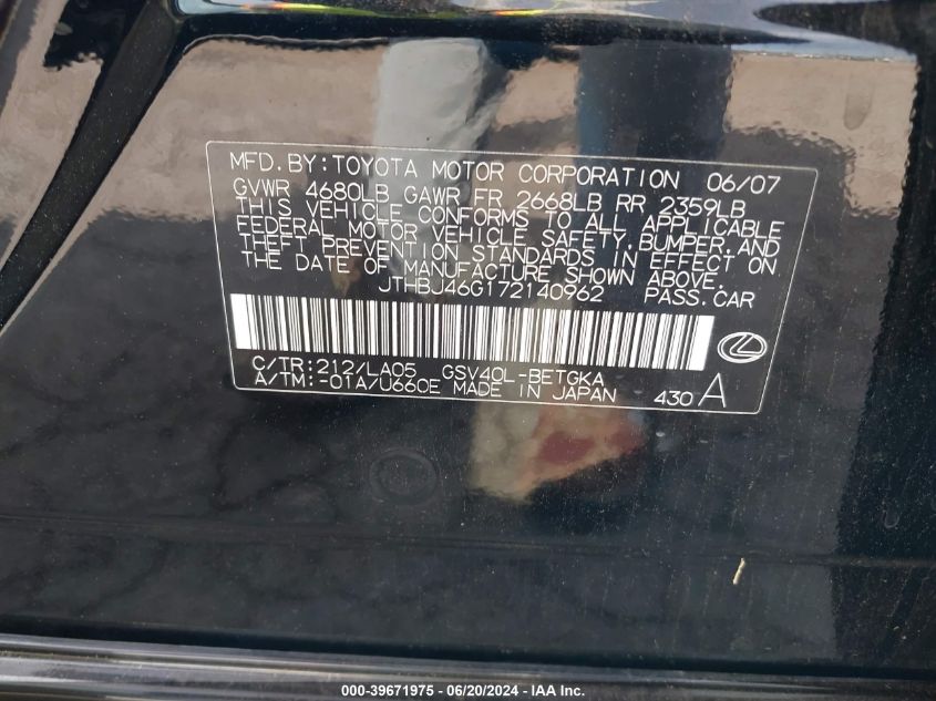 2007 Lexus Es 350 VIN: JTHBJ46G172140962 Lot: 39671975