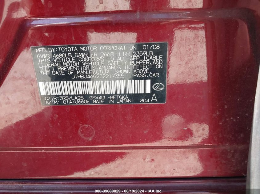 2008 Lexus Es 350 VIN: JTHBJ46G282217355 Lot: 39680829