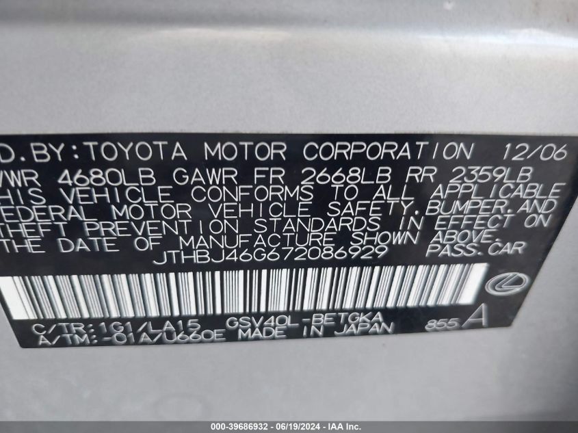 2007 Lexus Es 350 VIN: JTHBJ46G672086929 Lot: 39686932