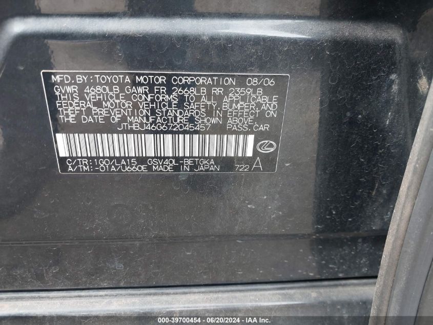 2007 Lexus Es 350 VIN: JTHBJ46G672045457 Lot: 39700454