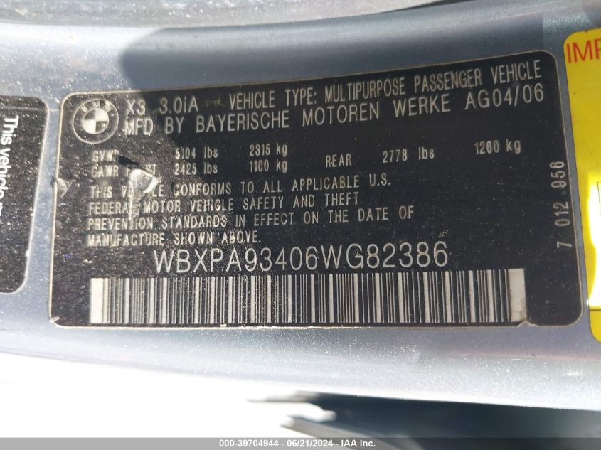 2006 BMW X3 3.0I VIN: WBXPA93406WG82386 Lot: 39704944