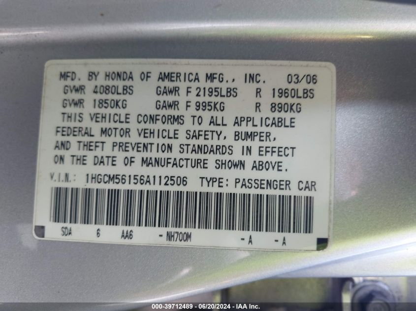 2006 Honda Accord 2.4 Vp VIN: 1HGCM56156A112506 Lot: 39712489