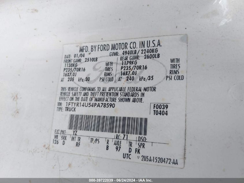 2004 Ford Ranger Edge/Tremor/Xl/Xlt VIN: 1FTYR14U54PA78590 Lot: 39722039