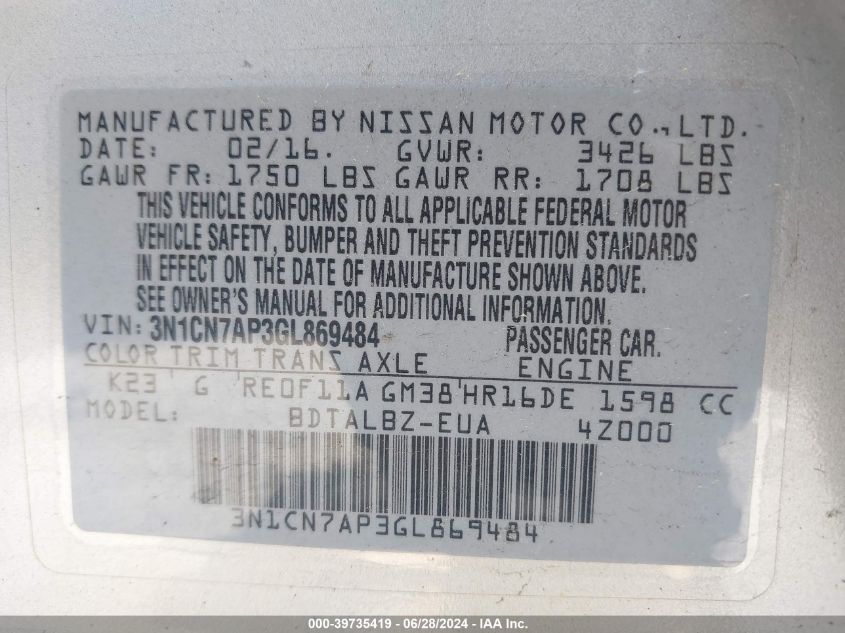 2016 Nissan Versa 1.6 S/1.6 S+/1.6 Sl/1.6 Sv VIN: 3N1CN7AP3GL869484 Lot: 39735419