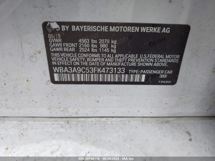 2015 BMW 335I VIN: WBA3A9C53FK473133 Lot: 39748116