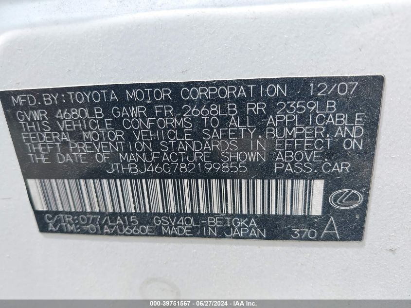 2008 Lexus Es 350 VIN: JTHBJ46G782199855 Lot: 39751567