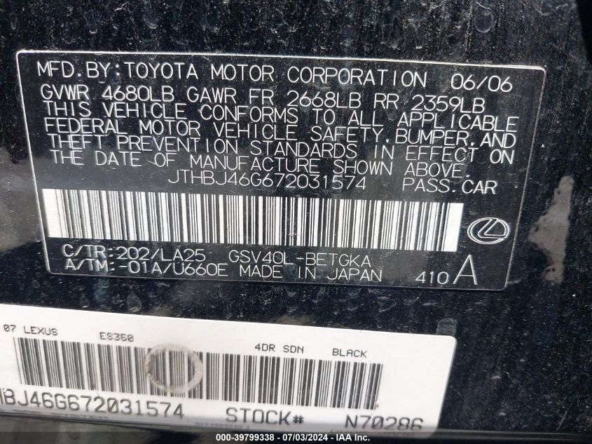 2007 Lexus Es 350 VIN: JTHBJ46G672031574 Lot: 39799338