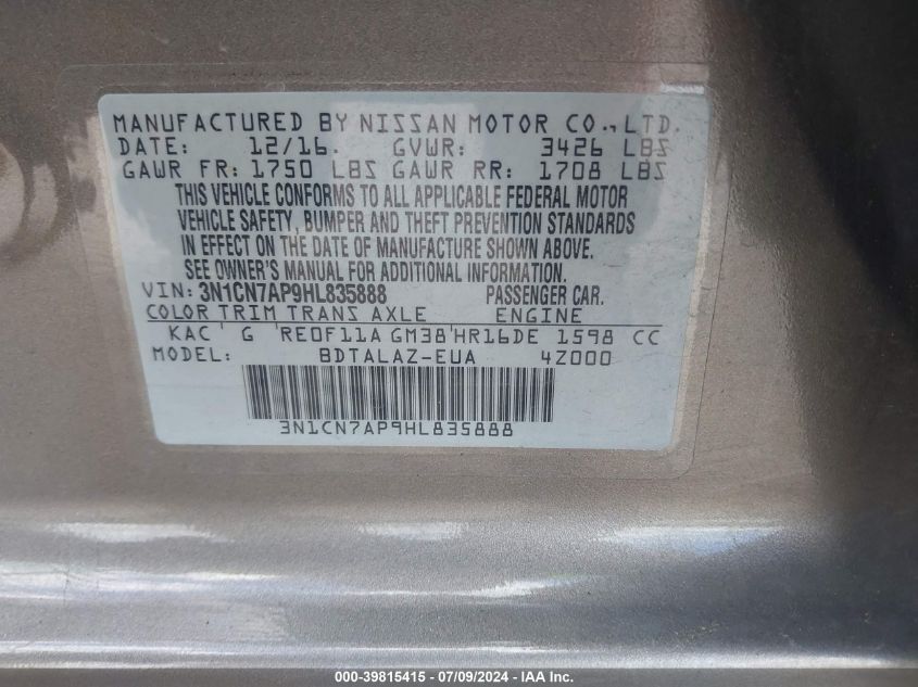 2017 Nissan Versa 1.6 S+ VIN: 3N1CN7AP9HL835888 Lot: 39815415