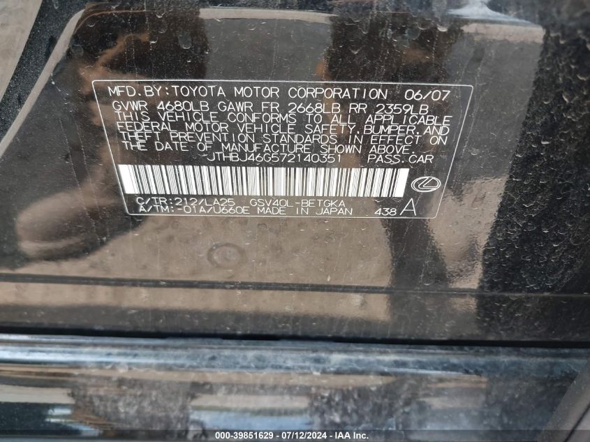 2007 Lexus Es 350 VIN: JTHBJ46G572140351 Lot: 39851629