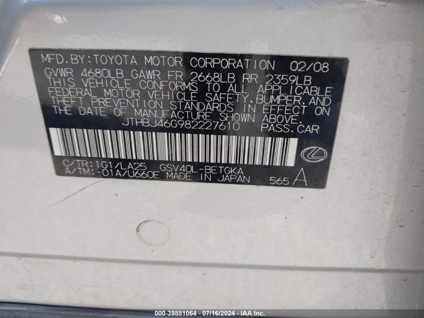 2008 Lexus Es 350 VIN: JTHBJ46G982227610 Lot: 39881064