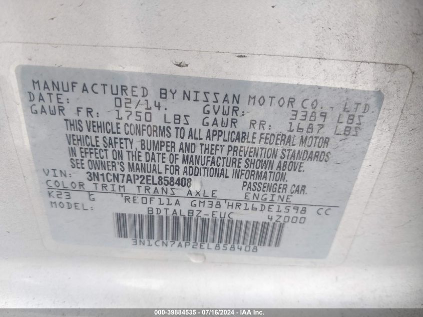 2014 Nissan Versa 1.6 S/1.6 S+/1.6 Sl/1.6 Sv VIN: 3N1CN7AP2EL858408 Lot: 39884535