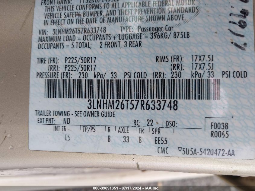 2007 Lincoln Mkz VIN: 3LNHM26T57R633748 Lot: 39891351