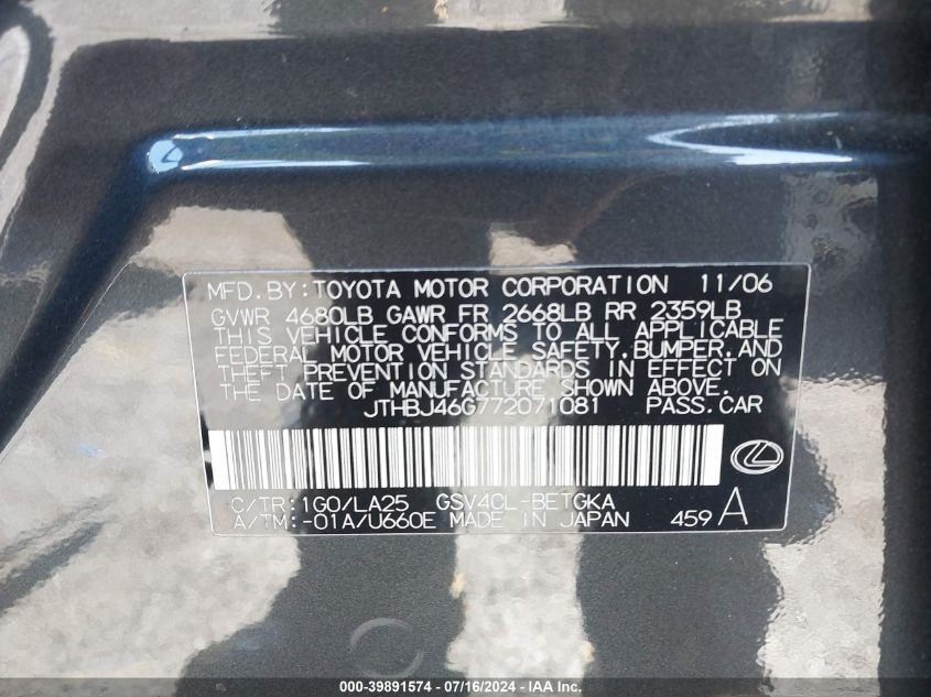 2007 Lexus Es 350 VIN: JTHBJ46G772071081 Lot: 39891574