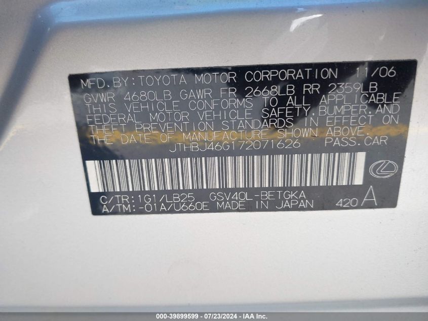 2007 Lexus Es 350 350 VIN: JTHBJ46G172071626 Lot: 39899599