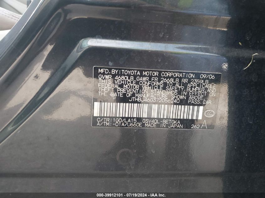 2007 Lexus Es 350 VIN: JTHBJ46G372056240 Lot: 39912101