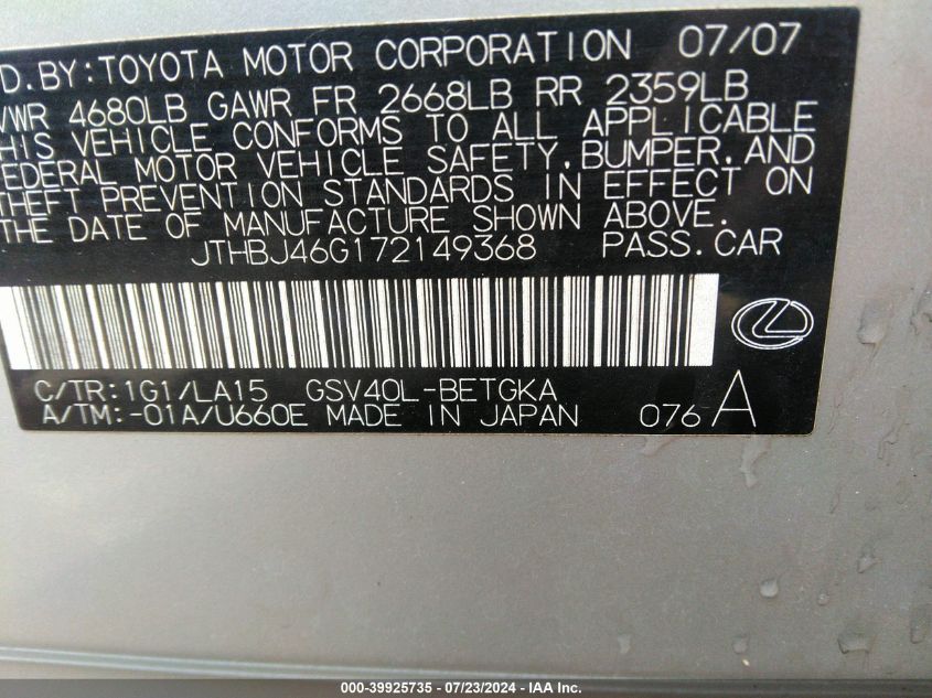 2007 Lexus Es 350 VIN: JTHBJ46G172149368 Lot: 39925735