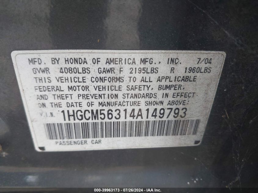 2004 Honda Accord 2.4 Lx VIN: 1HGCM56314A149793 Lot: 39963173
