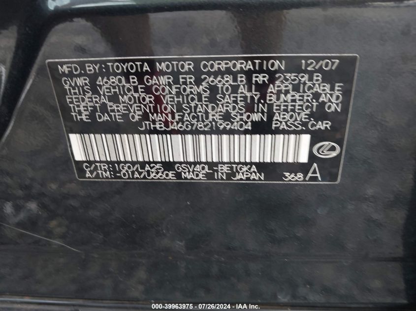 2008 Lexus Es 350 VIN: JTHBJ46G782199404 Lot: 39963975