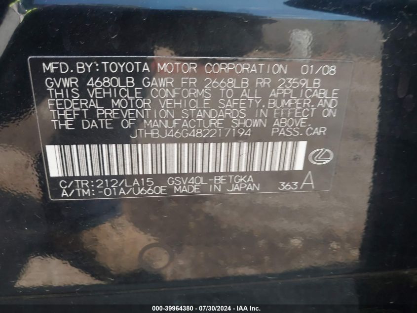 2008 Lexus Es 350 VIN: JTHBJ46G482217194 Lot: 39964380